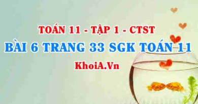 Bài 6 trang 33 SGK Toán 11 Tập 1 Chân trời sáng tạo